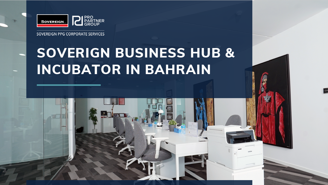 SOVERIGN BUSINESS HUB & INCUBATOR IN BAHRAIN